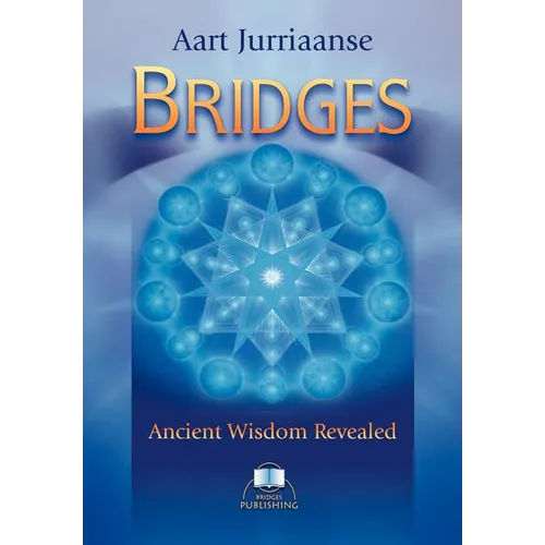 Bridges - Ancient Wisdom Revealed