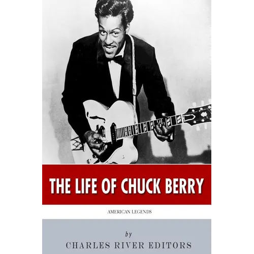 American Legends: The Life of Chuck Berry