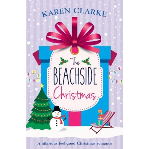 The Beachside Christmas: A hilarious feel good Christmas romance