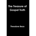 The Treasure of Gospel Truth