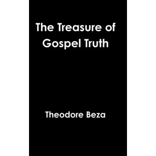 The Treasure of Gospel Truth