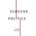 Ecocene Politics