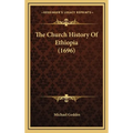 The Church History Of Ethiopia (1696)