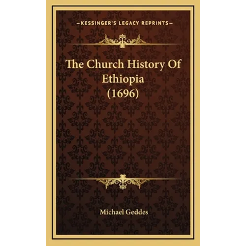 The Church History Of Ethiopia (1696)
