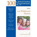 100 Questions & Answers about Von Willebrand Disease: .