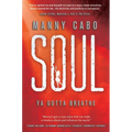 Soul: Ya Gotta Breathe