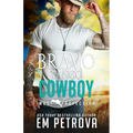 Bravo Tango Cowboy