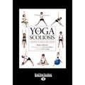 Yoga and Scoliosis: A Journey to Health and Healing (Large Print 16pt)