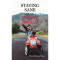 Staying Sane in an Insane World: From a to Z