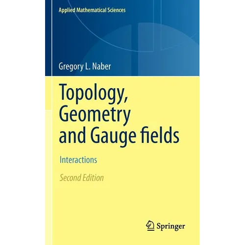 Topology, Geometry and Gauge Fields: Interactions