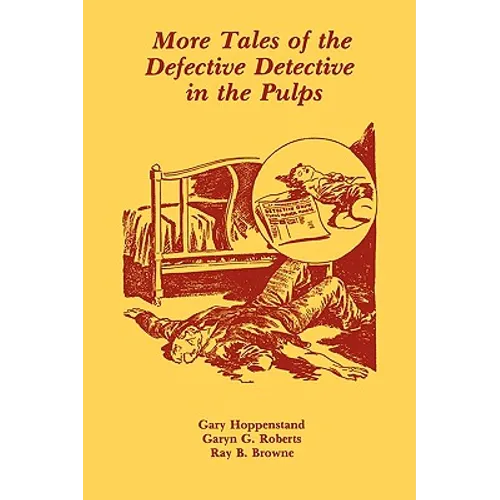 More Tales of the Defective Detective in the Pulps