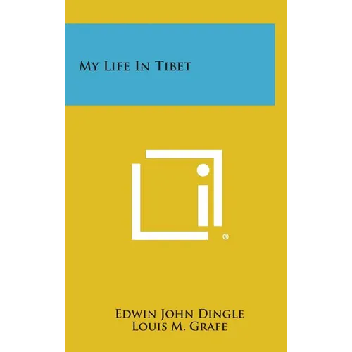 My Life in Tibet