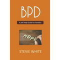 BPD - A Self Help Guide for Families