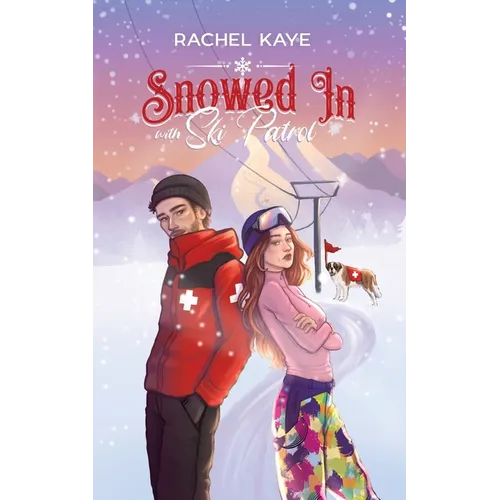 Snowed in with Ski Patrol: A Second Chance Winter Romance