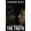 The Truth About the Truth