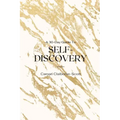 A 30-Day Guide To Self-Discovery: Self-Discovery Journal