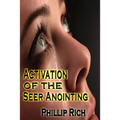 Activation of the Seer Anointing