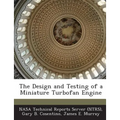 The Design and Testing of a Miniature Turbofan Engine