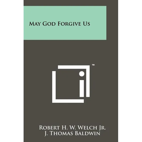 May God Forgive Us