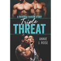Triple Threat: A Reverse Harem Story