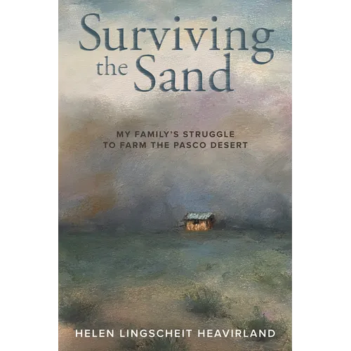 Surviving the Sand: My Family's Struggle to Farm the Pasco Desert