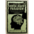 Unfuck Your Mental Health Paradigm: Unpacking Individual Trauma and Societal Systems of Power a Workbook