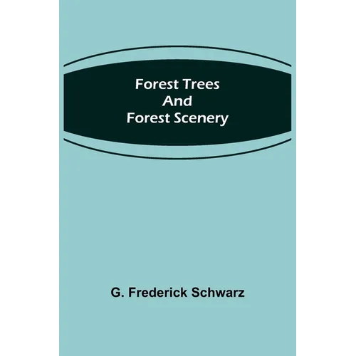 Forest Trees and Forest Scenery