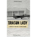 Dragon Lady: A History of the 1960 U-2 Spying Incident