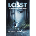 Losst: The Indestructible Power of Love