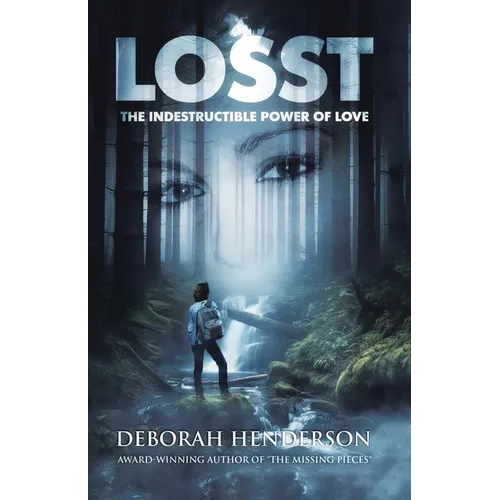 Losst: The Indestructible Power of Love