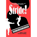 Stride!: Fats, Jimmy, Lion, Lamb, and All the Other Ticklers