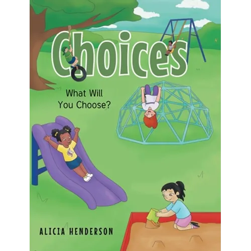 Choices: What Will You Choose?