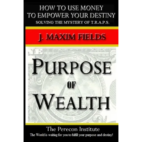 Purpose of Wealth - Paperback
