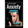 Living With Anxiety: A Book on Anxiety Disorders and Anxiety Management