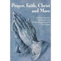 Prayer Faith Christ and More
