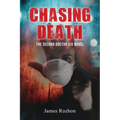 Chasing Death: The Second Doctor Six Novel