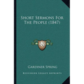 Short Sermons For The People (1847)