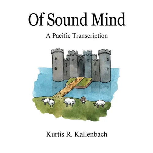 Of Sound Mind: A Pacific Transcription