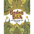 Badass Bitch: Cuss Word Coloring Books for Adults