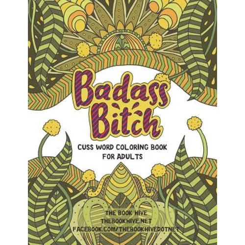 Badass Bitch: Cuss Word Coloring Books for Adults