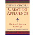 Creating Affluence: The A-To-Z Steps to a Richer Life