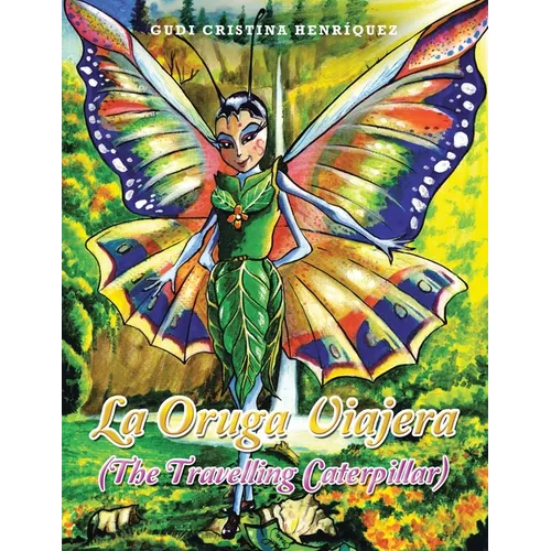 La Oruga Viajera (The Travelling Caterpillar)