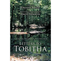 Letters to Tobitha: A Personal History of the Civil War