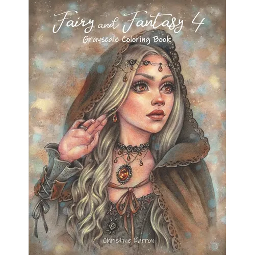 Fairy and Fantasy 4 Grayscale Coloring Book