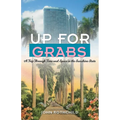 Up for Grabs: A Trip Through Time and Space in the Sunshine State