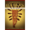 Invisible Indians: Native Americans in Pennsylvania