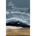 Sky Determines: An Interpretation of the Southwest
