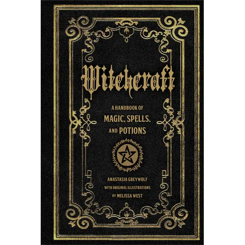 Witchcraft: A Handbook of Magic Spells and Potions