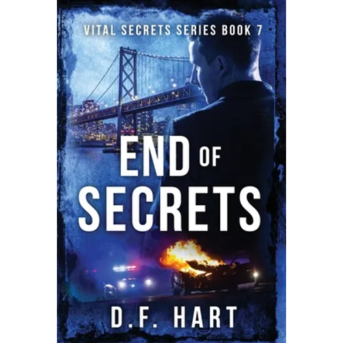 End of Secrets: Vital Secrets, Book Seven - LARGE PRINT