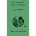 The Bobbsey Twins at Home: A Children's Adventure